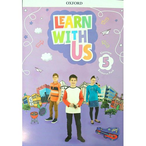 LEARN WITH US 5 - CLASSROOM RESOURCE PACK