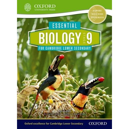 ESSENTIAL BIOLOGY FOR CAMBRIDGE SECONDARY 9 - STUDENT'S BOOK