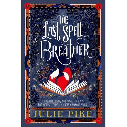 THE LAST SPELL BREATHER - JULIE PIKE THE LAST SPELL BREATHER - JULIE PIKE