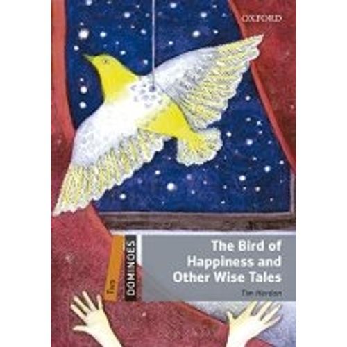 THE BIRD OF HAPPINESS AND OTHER WISE TALES (2ND. EDITION) -