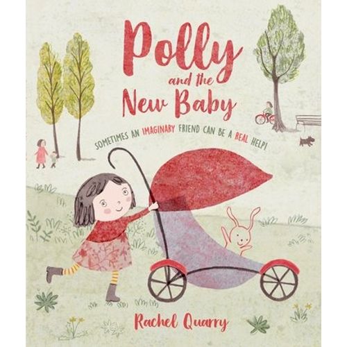 POLLY AND THE NEW BABY - RACHEL QUARRY POLLY AND THE NEW BABY - RACHEL QUARRY