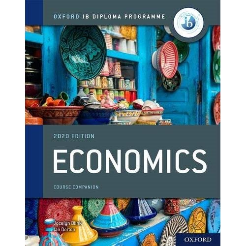 ECONOMICS COURSE COMPANION - OXFORD IB DIPLOMA PROGRAMME