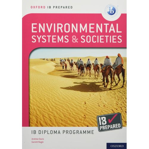 ENVIRONMENTAL SYSTEMS & SOCIETIES - OXFORD IB PREPARED STUDE
