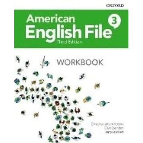 AMERICAN ENGLISH FILE 3 (3RD.ED.) - WORKBOOK AMERICAN ENGLISH FILE 3 (3RD.ED.) - WORKBOOK