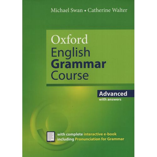 OXFORD ENGLISH GRAMMAR COURSE ADVANCED - STUDENT'S BOOK W/KE