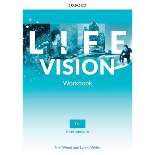 LIFE VISION INTERMEDIATE - WORKBOOK LIFE VISION INTERMEDIATE - WORKBOOK