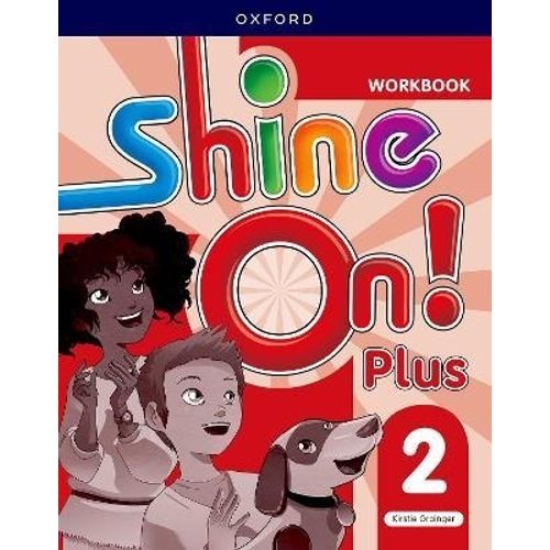 SHINE ON PLUS 2 - WORKBOOK