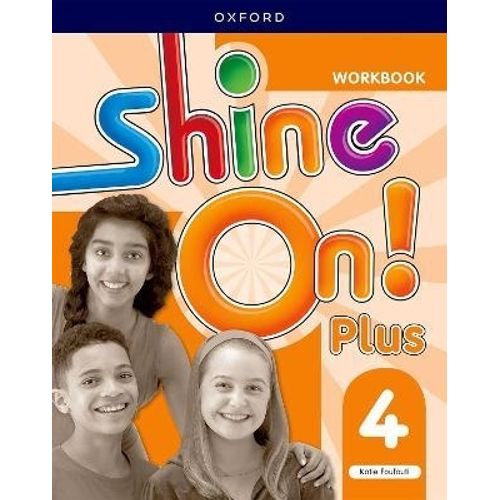 SHINE ON PLUS 4 - WORKBOOK