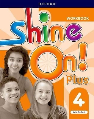 SHINE ON PLUS 4 - WORKBOOK