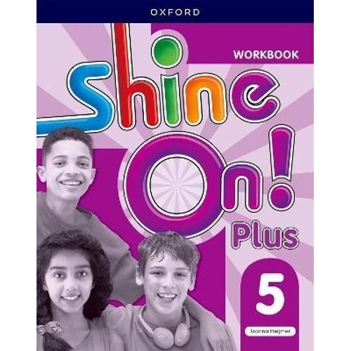 SHINE ON PLUS 5 - WORKBOOK