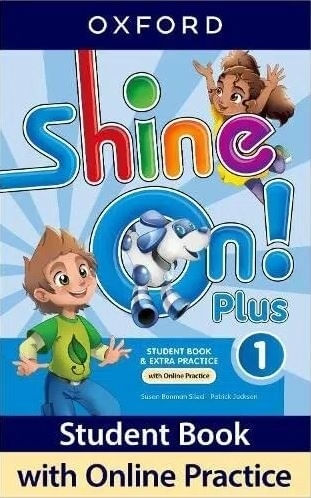 SHINE ON PLUS 1 - STUDENT'S BOOK + ONLINE PRACTICE (MINUSCUL