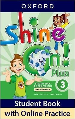 SHINE ON PLUS 3 - STUDENT'S BOOK + ONLINE PRACTICE PACK