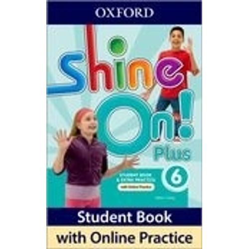 SHINE ON PLUS 6 - STUDENT'S BOOK + ONLINE PRACTICE PACK