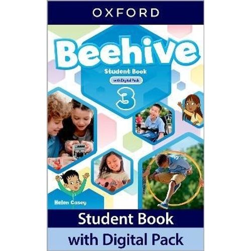BEEHIVE 3 - STUDENT'S BOOK WITH DIGITAL PACK BEEHIVE 3 - STUDENT'S BOOK WITH DIGITAL PACK