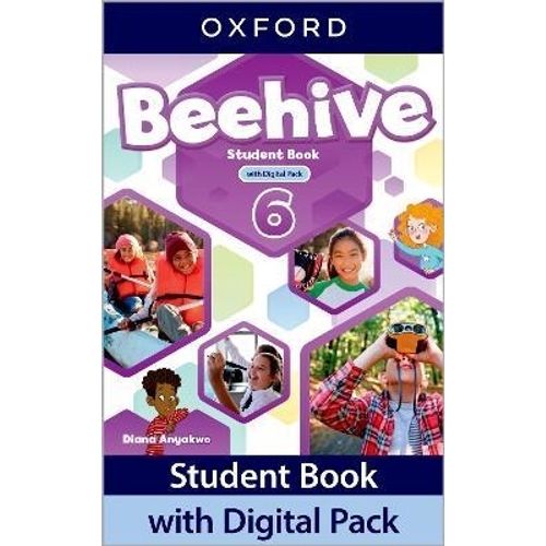 BEEHIVE 6 -  STUDENT'S BOOK WITH DIGITAL PACK BEEHIVE 6 -  STUDENT'S BOOK WITH DIGITAL PACK