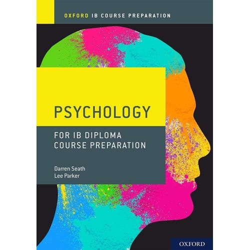 OXFORD IB DIPLOMA PROGRAMME: IB COURSE PREPARATION PSYCHOLOG