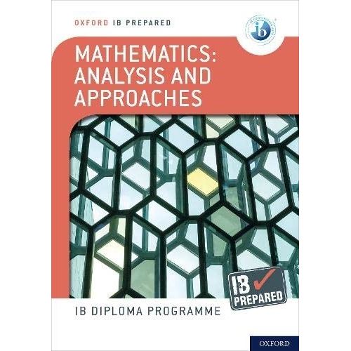MATHEMATICS: ANALYSIS AND APPROACHES - IB PREPARED