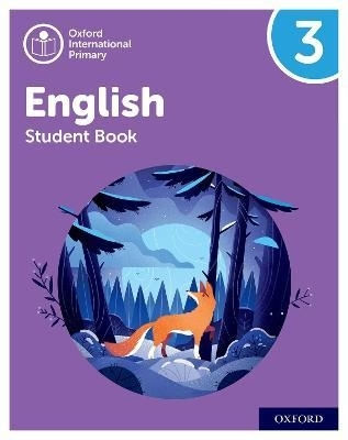 OXFORD INTERNATIONAL PRIMARY ENGLISH 3 - STUDENT'S BOOK