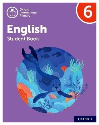 OXFORD INTERNATIONAL PRIMARY ENGLISH 6 - STUDENT'S BOOK