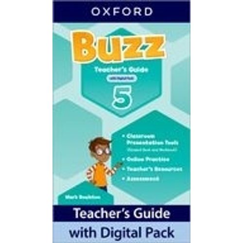 BUZZ 5 - TEACHER'S BOOK WITH DIGITAL PACK BUZZ 5 - TEACHER'S BOOK WITH DIGITAL PACK