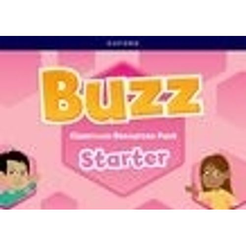 BUZZ STARTER - CLASSROOM RESOURCES PACK BUZZ STARTER - CLASSROOM RESOURCES PACK
