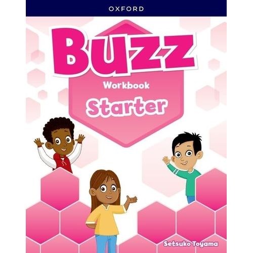 BUZZ STARTER - WORKBOOK (IMPRENTA MINUSCULA) BUZZ STARTER - WORKBOOK (IMPRENTA MINUSCULA)