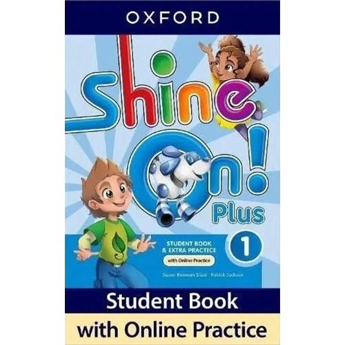 SHINE ON PLUS 1- STUDENT'S BOOK + ONLINE PRACTICE - MAYUSCUL