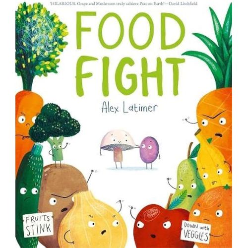 FOOD FIGHT - ALEX LATIMER