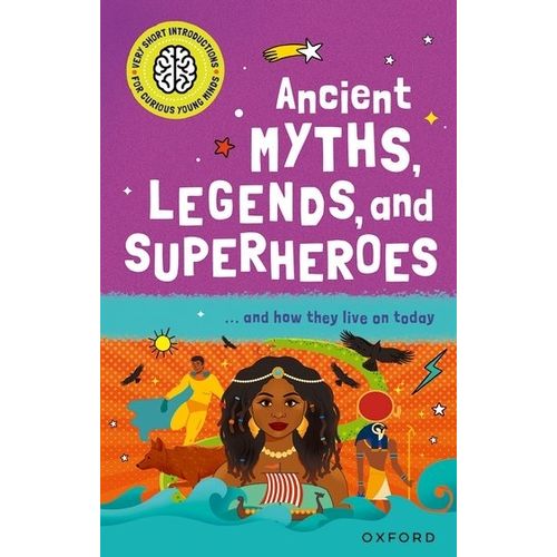ANCIENT MYTHS LEGENDS AND SUPERHEROES - VERY SHORT INTROD CU