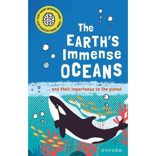 THE EARTH'S IMMENSE OCEANS - CURIOUS YOUNG MINDS
