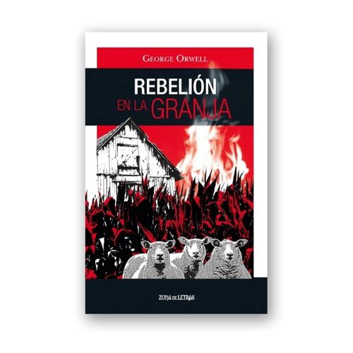 REBELION EN LA GRANJA - GEORGE ORWELL