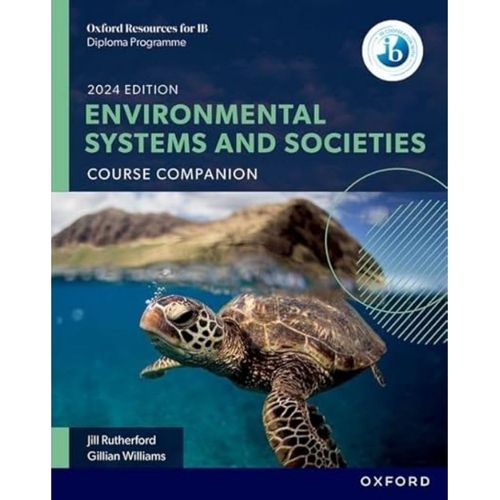 IB ENVIRONMENTAL SYSTEMS & SOCIETIES - COURSE BOOK - 2024 GU