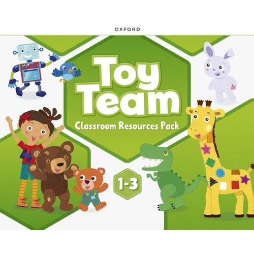TOY TEAM 1-3 CLASSROOM RESOURCES TOY TEAM 1-3 CLASSROOM RESOURCES