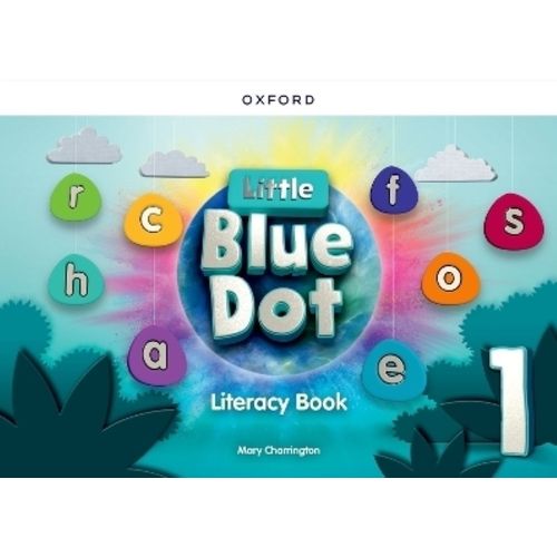 LITTLE BLUE DOT 1 - LITERACY BOOK