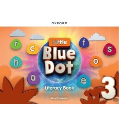 LITTLE BLUE DOT 3 - LITERACY BOOK