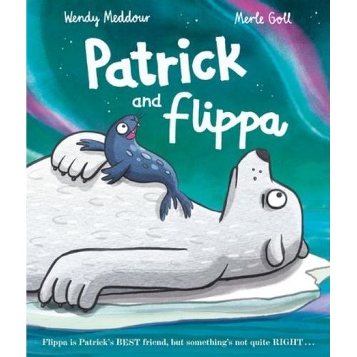 PATRICK AND FLIPPA - WENDY MEDDOUR