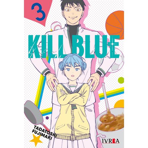 KILL BLUE 3 - TADATOSHI FUJIMAKI