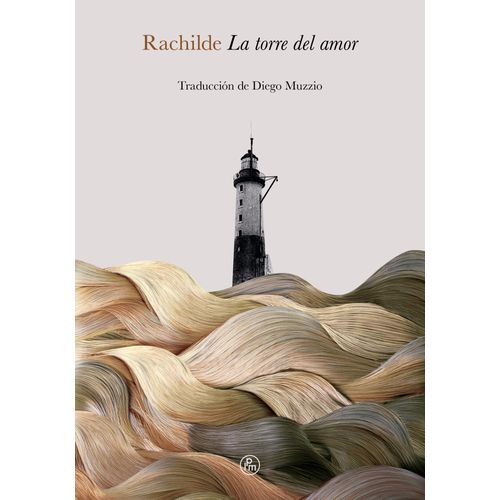 LA TORRE DEL AMOR - RACHILDE