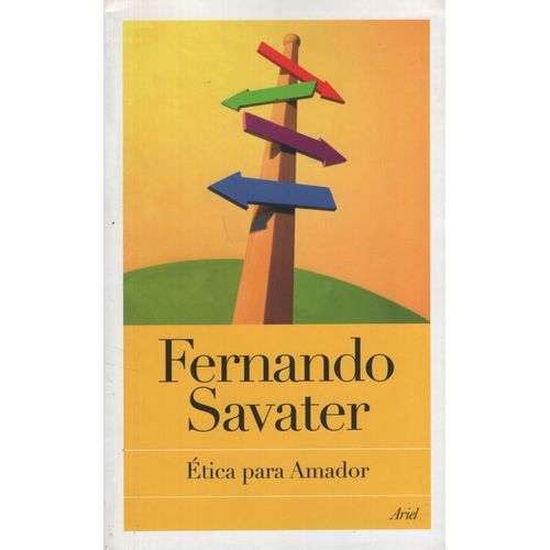 ETICA PARA AMADOR - FERNANDO SAVATER