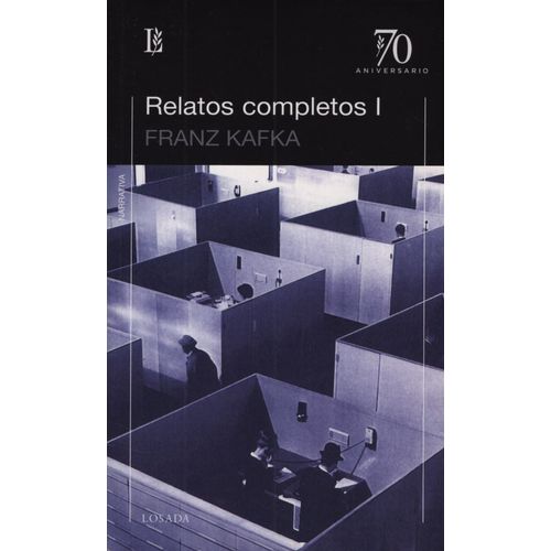 RELATOS COMPLETOS I - FRANZ KAFKA - 70 ANIVERSARIO