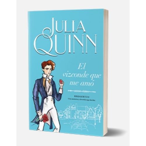 EL VIZCONDE QUE ME AMO - BRIDGERTON 2 - JULIA QUINN