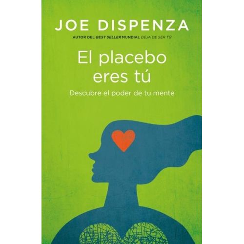 EL PLACEBO ERES TU - JOE DISPENZA