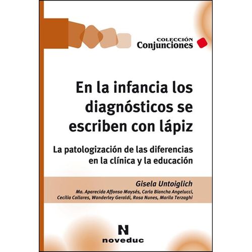 EN LA INFANCIA LOS DIAGNOSTICOS SE ESCRIBEN CON LAPIZ