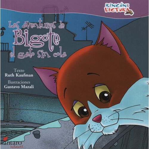 LAS AVENTURAS DE BIGOTE EL GATO SIN COLA - RINCON DE LECTURA
