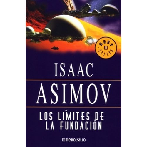 LOS LIMITES DE LA FUNDACION - ISAAC ASIMOV