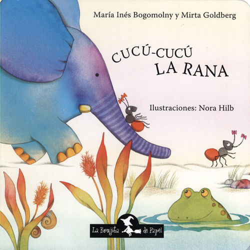 LIBRO CUCU CUCU LA RANA - MARIA INES BOGOMOLNY