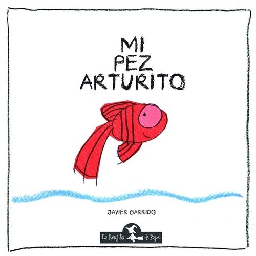 MI PEZ ARTURITO - JAVIER GARRIDO - CUENTOS CORTITOS 3