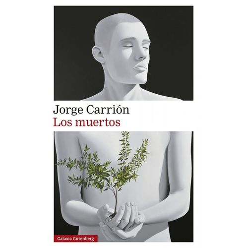 LOS MUERTOS - JORGE CARRION