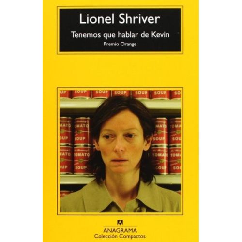 TENEMOS QUE HABLAR DE KEVIN - LIONEL SHRIVER