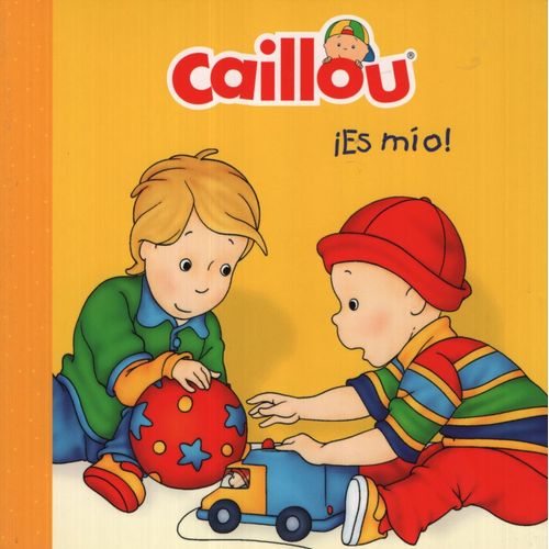 CAILLOU. ES MIO! CAILLOU. ES MIO!